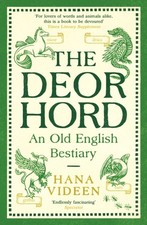 The Deorhord: An Old English Bestiary by Hana Videen (Paperback Book)