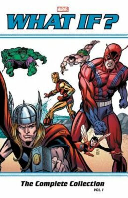 What If? Classic: The Complete Collection Vol. 1 by Roy Thomas: New