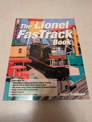 The Lionel FasTrack Book by Robert Schleicher Softcover ~New~