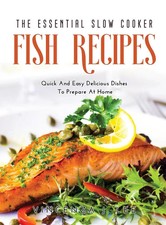 The Essential Slow Cooker Fish Recipes | Vinc...