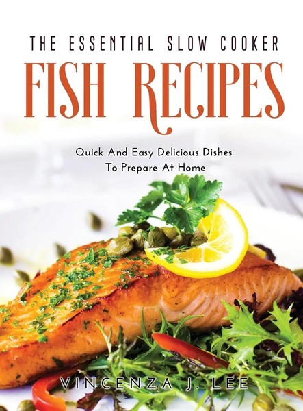 The Essential Slow Cooker Fish Recipes | Vincenza J. Lee | Englisch | Buch-image
