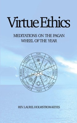 Virtue Ethics Laurel Holmstrom-Keyes Taschenbuch Englisch 2025 Green Magic