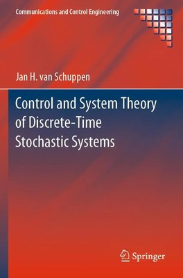 Control and System Theory of Discrete-Time Stochastic Systems Schuppen Buch xxix