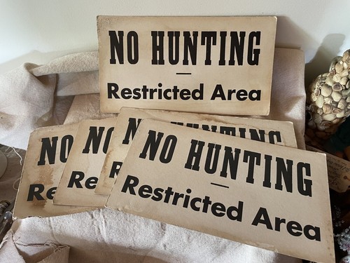 Lot of 5 Vintage / Antique Cardboard NO HUNTING Restricted Area Signs 11 x 6