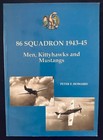 86 Squadron 1943-45 Men, Kittyhawks and Mustangs RAAF WWII Like New 1st Ed SC