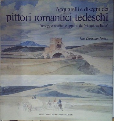 Jensen AQUARELLE UND ZEICHNUNGEN DEUTSCHER ROMANTISCHER MALER De Agostini 1990