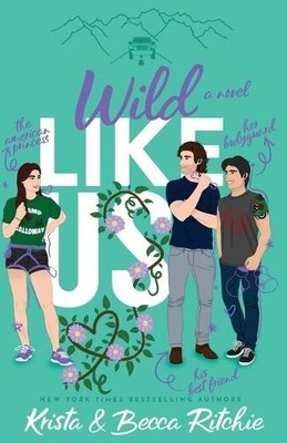 Becca Ritchie Krista Ritch Wild Like Us (Special Edition Paperbac (Taschenbuch)