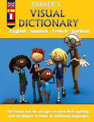 Parker's Visual Dictionary: Multi-Language Visual Dictionary(English, Spani...