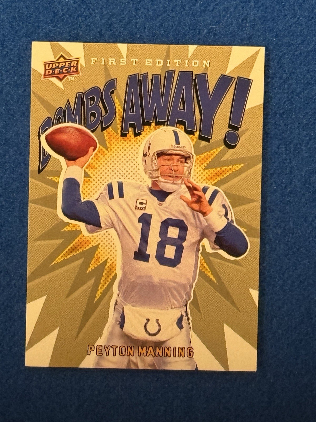 🔥🔥2009 Upper Deck Peyton Manning Bombs Away First Edition #BA-12 Colts🔥