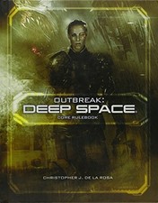 OUTBREAK: DEEP SPACE (HB2000) By Christopher J. De La Rosa - Hardcover **Mint**