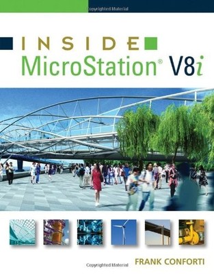 Inside MicroStation V8i - paperback Conforti, Frank