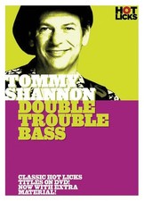 Tommy Shannon Double Trouble for Bass Guitar Lessons Learn Hot Licks Video DVD