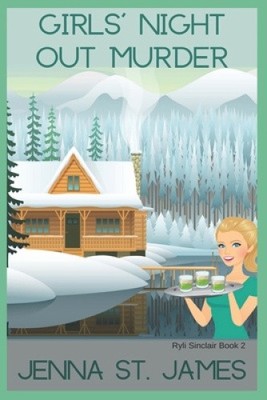 Girls' Night Out Murder by Jenna St James [Paperback]