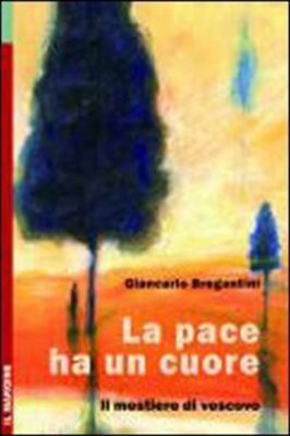 Buch - Frieden hat ein Herz. Der Beruf des Bischofs - Bregan - Bregantini, Gianc