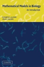 Mathematical Models in Biology: An Introduction by John A. Rhodes (English) Hard