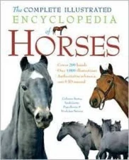 The Complete Illustrated Encyclopedia of Horses - Paperback - GOOD