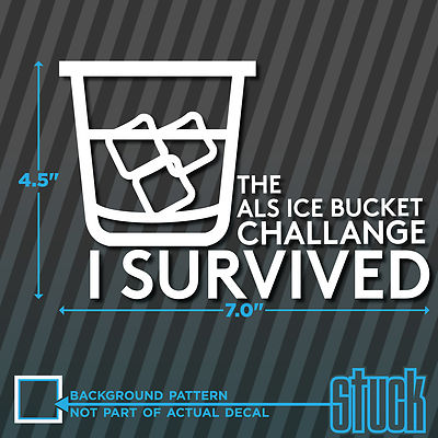 I Survived The ALS Ice Bucket Challenge - vinyl decal sticker bumper car window