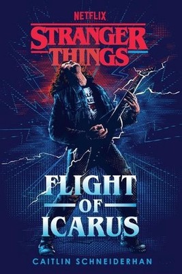 Stranger Things: Flight of Icarus by Caitlin Schneiderhan (English) Paperback Bo