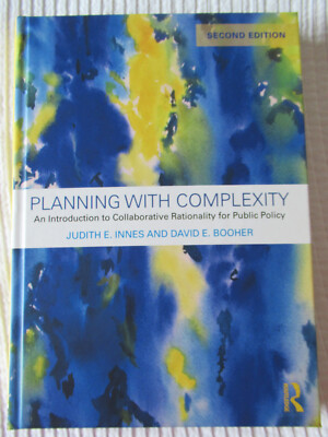 Planning with Complexity by Judith Innes & David E. Booher (2nd ed) New