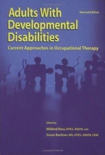 Adults With Developmental Disabilities: Current Approaches in Occ