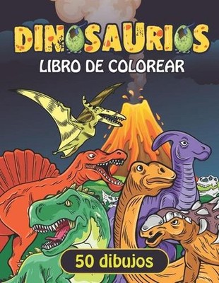 dinosaurios libro de colorear: Divertido libro de colorear con 50 dise?os de din