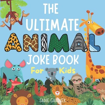 Das ultimative Tierwitzbuch für Kinder: Kinderwitzbuch mit Bildern ab 4-8+ (