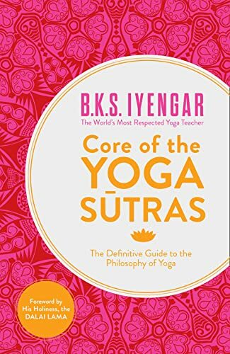 Core of the Yoga Sutras, Non-Fiction, Paperback, B.K.S. Iyengar - Image 5