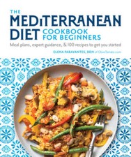 The Mediterranean Diet Cookbook for Beginners: Meal Plans, Expert Guidanc - GOOD
