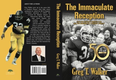 THE IMMACULATE RECEPTION 1972 STEELERS RAIDERS NEW BOOK FRANCO HARRIS JOE GREENE
