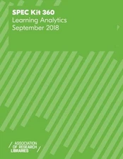 SPEC KIT 360: LEARNING ANALYTICS By Michael R. Perry & Kristin A. Briney **NEW**
