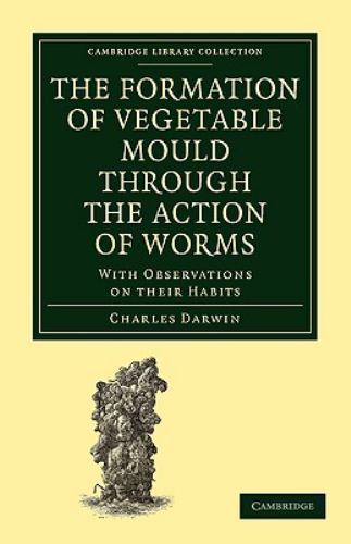 The Formation of Vegetable Mould through the Action of Worms Darwin Paperback