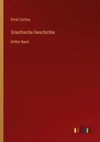 Ernst Curtius | Griechische Geschichte | Taschenbuch | Deutsch (2022) | 932 S.