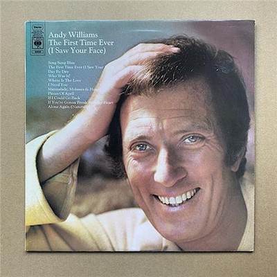 ANDY WILLIAMS FIRST TIME EVER (I SAW YOUR FACE) LP 1972 - nice clean copy UK