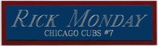 RICK MONDAY CUBS NAMEPLATE FOR AUTOGRAPHED SIGNED BAT-BASEBALL-JERSEY-PHOTO-CAP