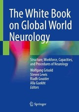 The White Book on Global World Neurology by Wolfgang Grisold,... - 9783032108692