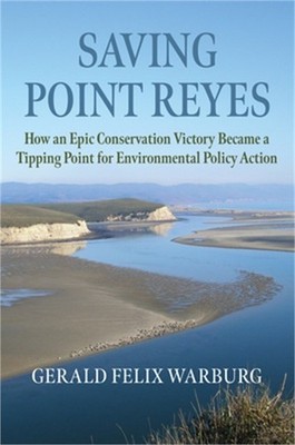 Saving Point Reyes: How an Epic Conservation Victory Became a Tipping Point for