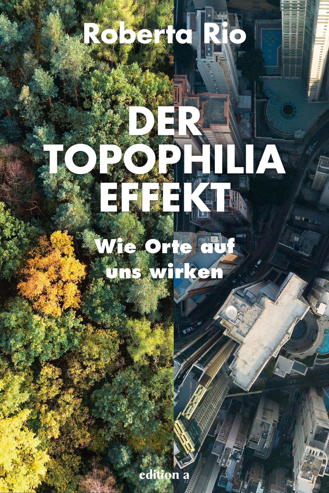 Thumbnail - Der Topophilia-effekt | Wie Orte Auf Uns Wirken | Roberta Rio | Buch |