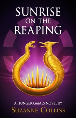 Sunrise on the Reaping by Suzanne Collins Hardback