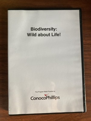 Biodiversity: Wild About Life Educational DVD ConocoPhillips Tested Working