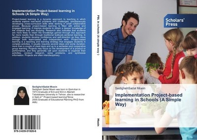 Implementation Project-based learning in Schools (A Simple Way) Sedighehsadat Mo