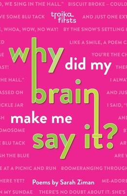 Why Did My Brain Make Me Say It?, Ziman, Sarah, Very Good condition, Book