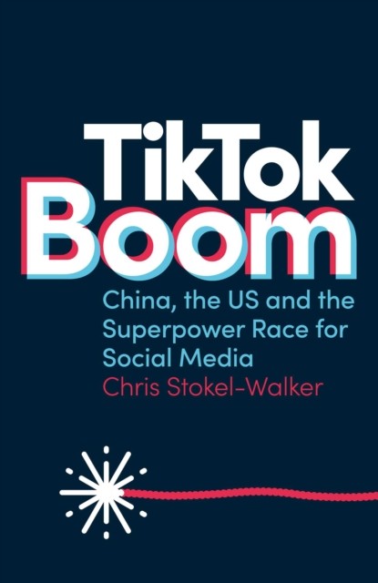 TikTok Boom by Chris Stokel-Walker (Paperback Book)
