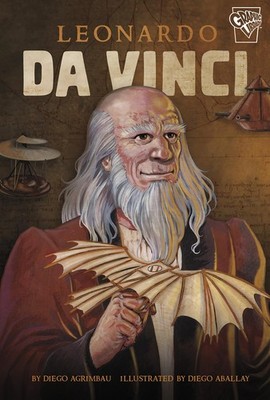 Leonardo da Vinci (Graphic Lives) by Agrimbau