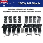 8x Universal Roof Rack Brackets Adjustable 140MM-170MM for Rain Gutter Mount 4WD