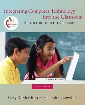 Integrating Computer Technology into the Classroom: Skills for the 21st C - GOOD