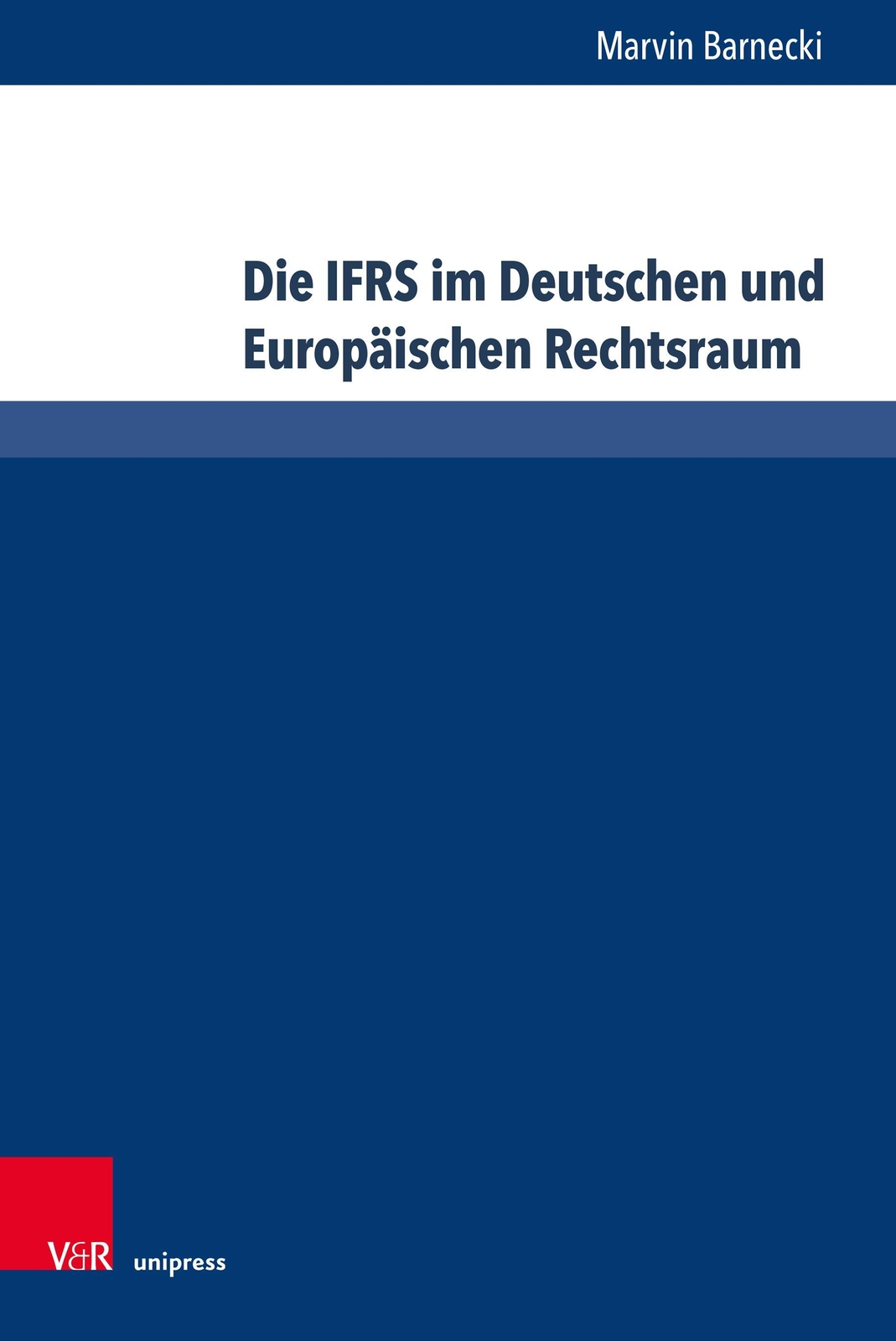 Thumbnail - Die Ifrs Deutschen Und Europäischen Rechtsraum Marvin Barnecki