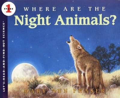 Where Are the Night Animals?: A STEM Picture B- 9780064451765, paperback, Fraser
