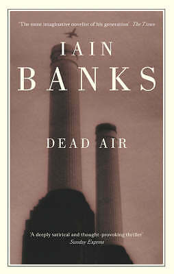 Dead Air by Iain Banks (Paperback, 2003)
