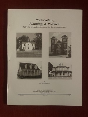 Preservation Planning &Practice: The Pike Co. AL Historical & Genealogical Soc.