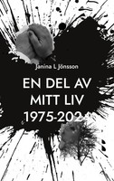 Janina L JöNsson | En Del Av Mitt Liv 1975-2024 | Taschenbuch | Schwedisch